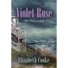 Violet Rose: The Encroaching Sea