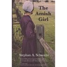 The Amish Girl: A Novel of Death and Consciousness