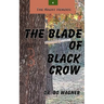 The Night Heroes: The Blade of Black Crow