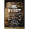 Big Whiskey (the Revised Second Edition): Featuring Kentucky Bourbon, Tennessee Whiskey, the Rebirth of Rye, and the Distilleries of America's Premier