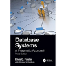 Database Systems: A Pragmatic Approach, 3rd Edition