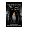 The Sanctuary of Our Lady of Lourdes: The History and Legacy of the Catholic Church's Haven of Miracles