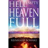 Hell Empty, Heaven Full: Stirring Compassion for the Lost