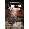 Light and Shadow: The story of Edweard Muybridge, Flora Shallcross Stone and Harry Larkyns, as told by their granddaughter, Rosa Maria de Martinez