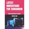 Latest Innovations for Tomorrow: News Summaries & Images