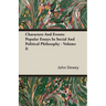 Characters And Events: Popular Essays In Social And Political Philosophy - Volume Ii