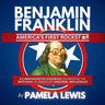 Benjamin Franklin-America's First Rockstar: A Commemorative Guidebook Celebrating the Birthday of America's Original Influencer