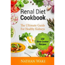 Renal Diet Cookbook: The Ultimate Guide For Healthy Kidneys - 150 Slow Cooker Recipes