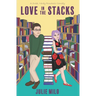 Love in the Stacks: A Sweet, Nerdy Romantic Comedy