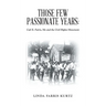 Those Few Passionate Years: Carl E. Farris, Me and the Civil Rights Movement