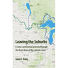 Leaving the Suburbs: A cross-continental journey through the front lines of the climate crisis