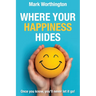 Where Your Happiness Hides