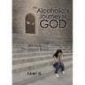An Alcoholic's Journey to God: 366 Daily Devotional Read