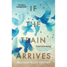 If The Train Arrives
