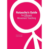 Natascha's Guide for Efficient Movement Teaching