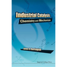 Industrial Catalysis: Chemistry and Mechanism