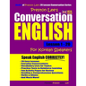 Preston Lee's Conversation English For Korean Speakers Lesson 1 - 20 (British Version)