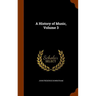 A History of Music, Volume 3