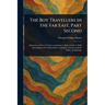 The Boy Travellers in the Far East, Part Second