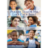 Please Teach Me Like I'm a Boy!: Ten steps to his success in school and in life