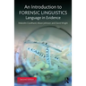 An Introduction to Forensic Linguistics: Language in Evidence