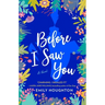 Before I Saw You