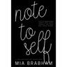 Note to Self: Little reminders about life, love, people, and that tiny voice inside.