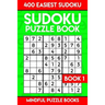 Sudoku Puzzle Book: 400 Easiest Sudoku