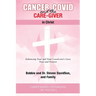 Cancer, Covid and the Care-Giver in Christ