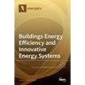Buildings Energy Efficiency and Innovative Energy Systems