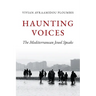 Haunting Voices: The Mediterranean Jewel Speaks