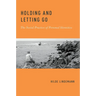 Holding and Letting Go: The Social Practice of Personal Identities