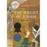 The Weight of a Mass: A Tale of Faith