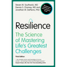Resilience: The Science of Mastering Life's Greatest Challenges