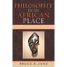 Philosophy in an African Place