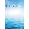 Change: Friendly Faith Sharing The Book