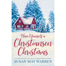 Have Yourself a Christiansen Christmas: A holiday story from your favorite small town family