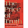 The Price of Truth: The Journalist Who Defied Military Censors to Report the Fall of Nazi Germany