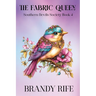 The Fabric Queen: Southern Devils Society Book 4