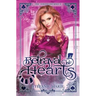 Betrayal of Hearts: A Reverse Harem Alice in Wonderland Story