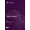Cardiac Arrhythmia: Molecular Mechanisms and Therapeutic Strategies