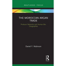 The Moroccan Argan Trade: Producer Networks and Human Bio-Geographies