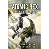 Atomic Rex: Ballad of Bravura