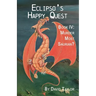 Eclipso's Happy Quest Book Four: Murder Most Saurian