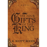 The Four Gifts of the King
