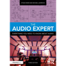 The Audio Expert: Everything You Need to Know About Audio