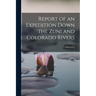 Report of an Expedition Down the Zuni and Colorado Rivers