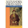 Alexandra David-Neel: Portrait of an Adventurer