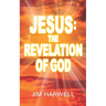 Jesus: The Revelation of God
