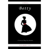 Betty: A Story of Big City Dreams